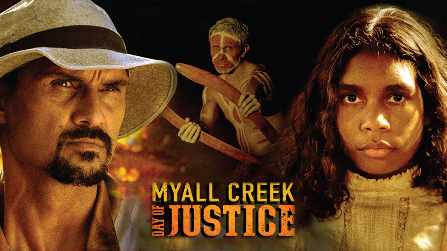 Key characters and the title of Myall Creek: Day of Justice